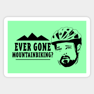 Ever Gone Mountainbiking? Magnet